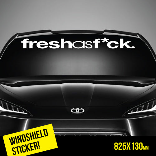 Fresh As Fck Windshield Top Jdm Sticker