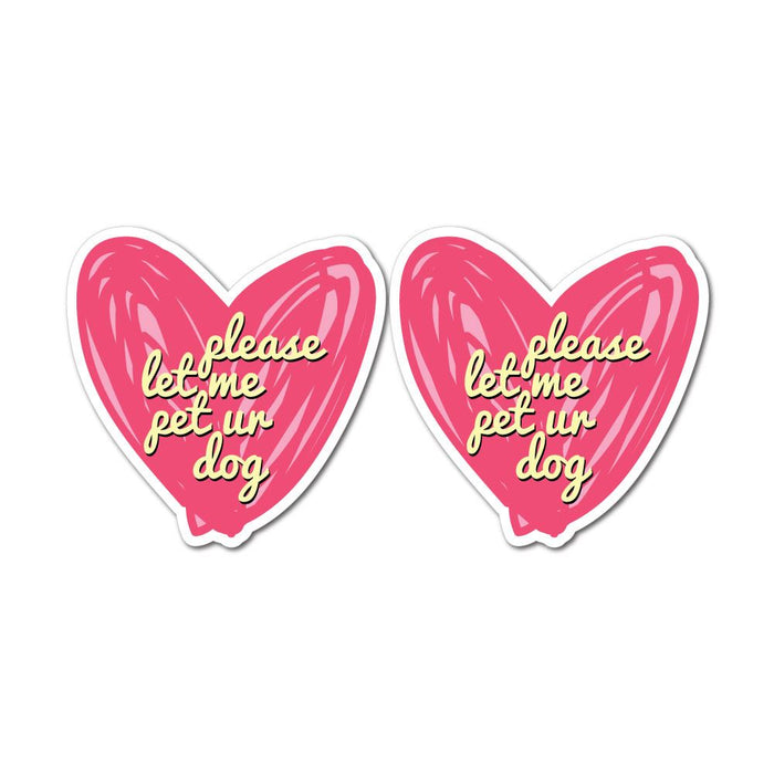 2X Please Let Me Pet Your Dog Sticker Decal