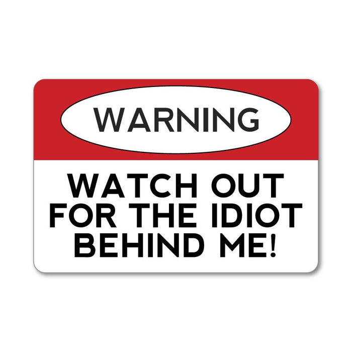 Watch Out Sticker Decal