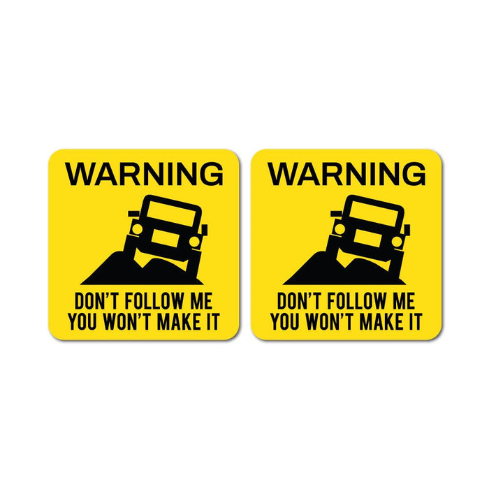 2X Do Not Follow Me Sticker Decal
