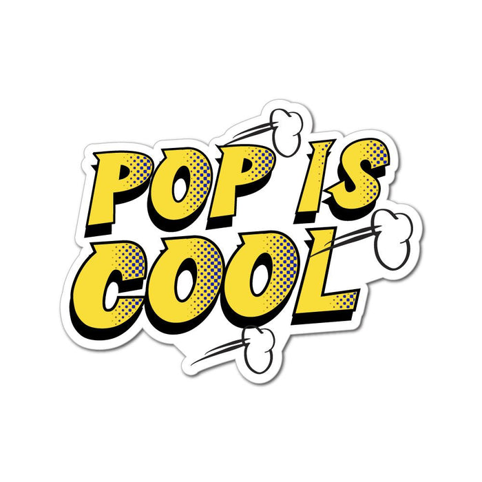 Pop Is Cool Sticker Decal