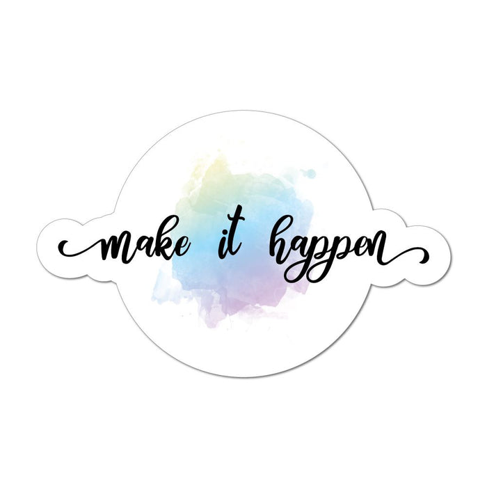 Make It Happen Car Sticker Decal