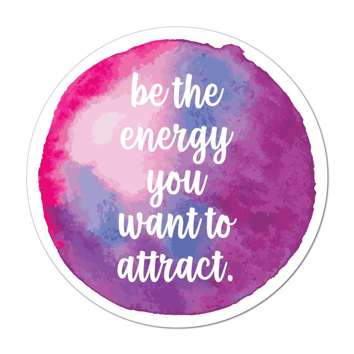 Be The Energy You Want To Attract Laptop Car Sticker Decal