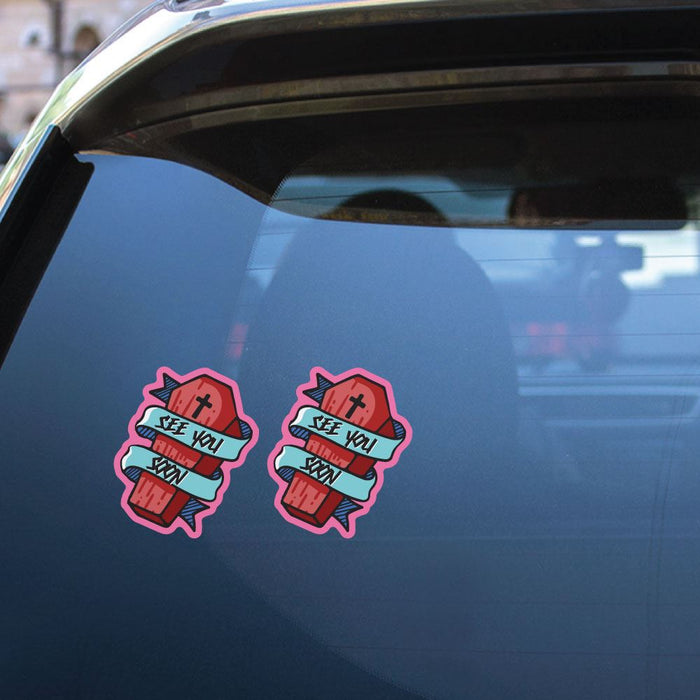 2X See You Soon Koffin Sticker Decal