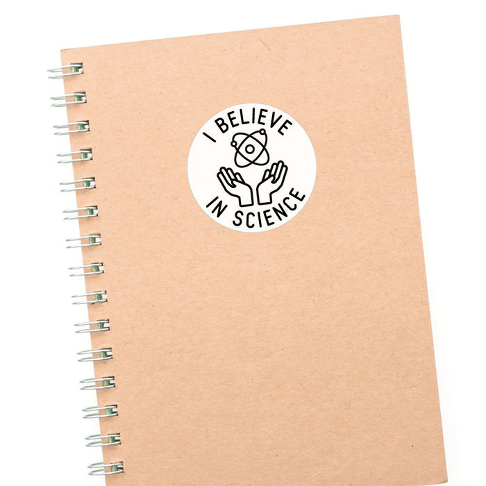 Believe In Science Sticker Decal