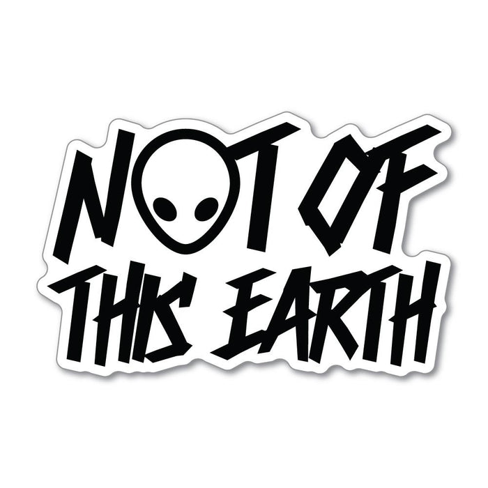 Alien Not From Here Sticker Decal