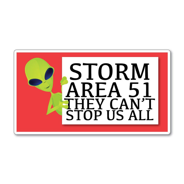 Storm Area 51 They Cannot Stop Us All Sticker Decal
