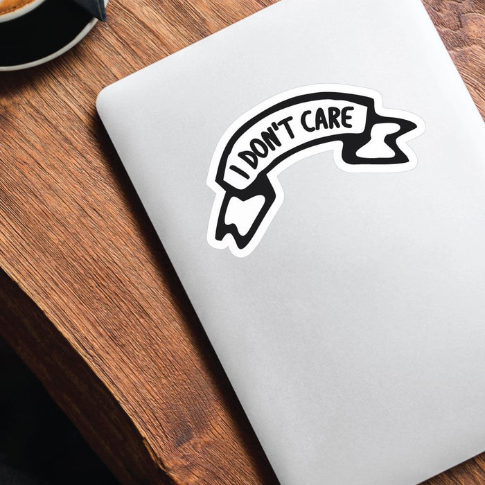 Do Not Care Sticker Decal
