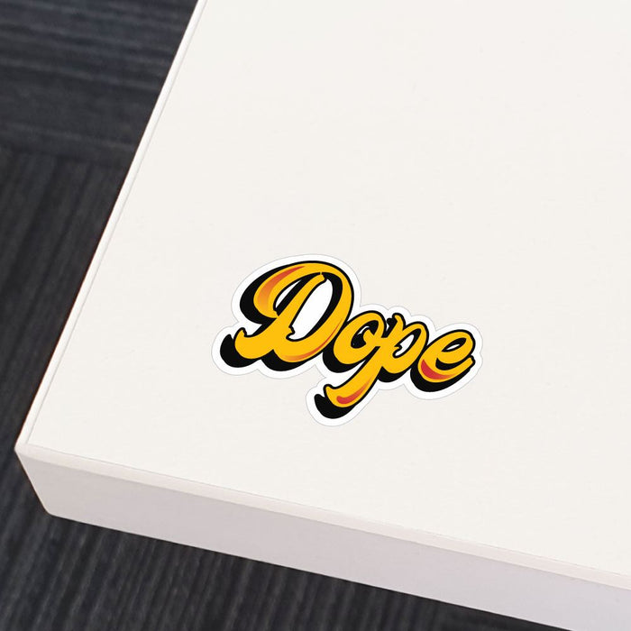 Dope Sticker Decal