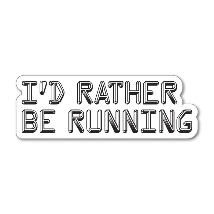 Rather Running Sticker Decal