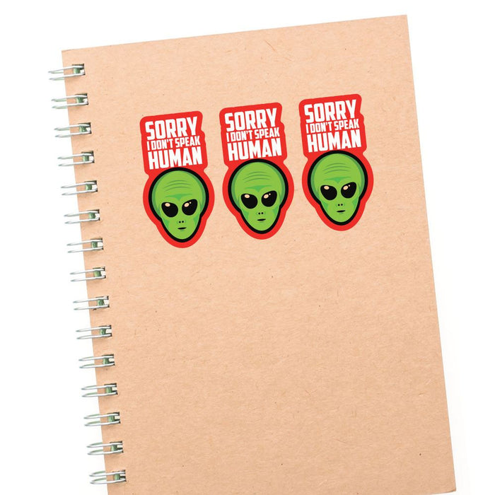 3X Sorry I Do Not Speak Human Sticker Decal