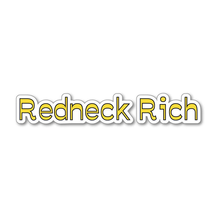Redneck Rich Sticker Decal