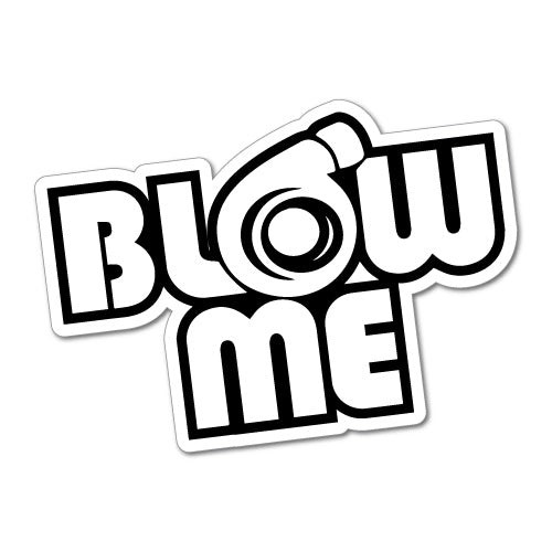 Blow Me Turbo Jdm Sticker Decal