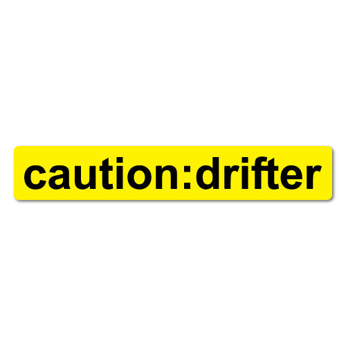 Caution Drifter Jdm Sticker Decal | JDM Stickers - Sticker Collective