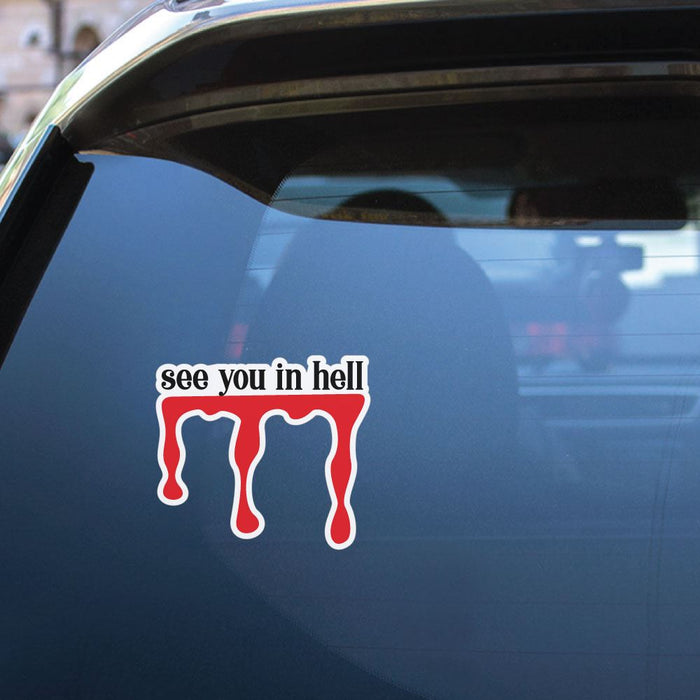 See You In Hell Sticker Decal