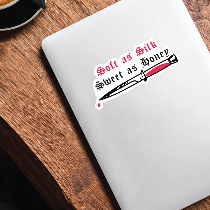 Soft As Silk Sweet As Honey Sticker Decal