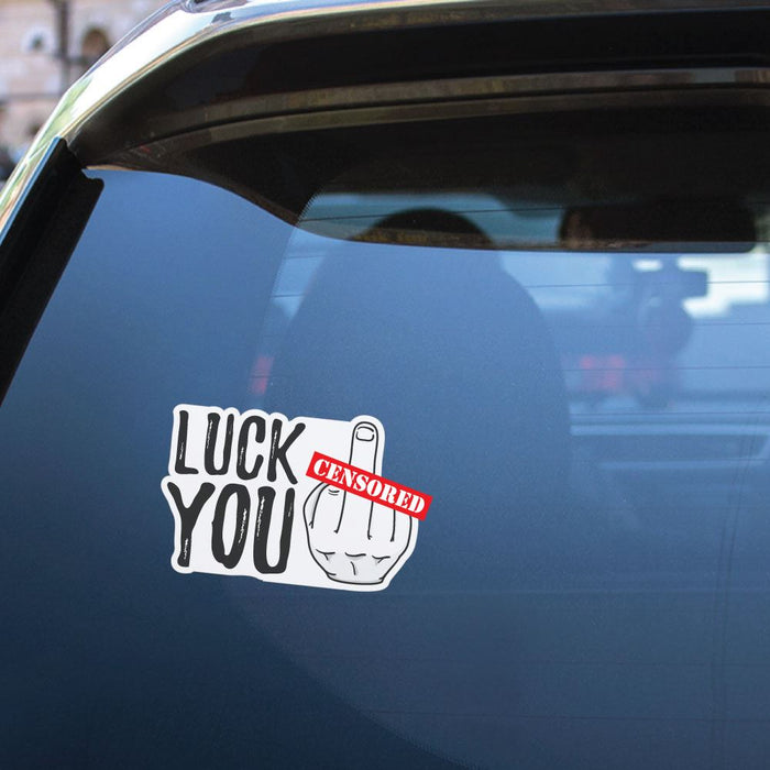 Luck You Sticker Decal