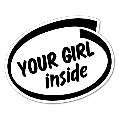 Your Girl Inside Jdm Sticker Decal