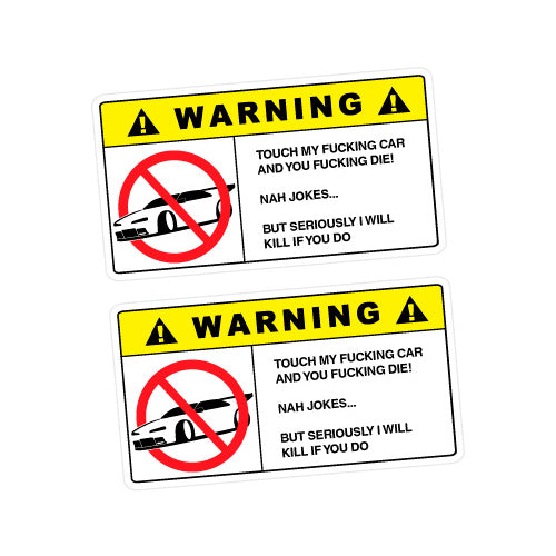 2X Warning Don't Touch My Car Sticker Decal