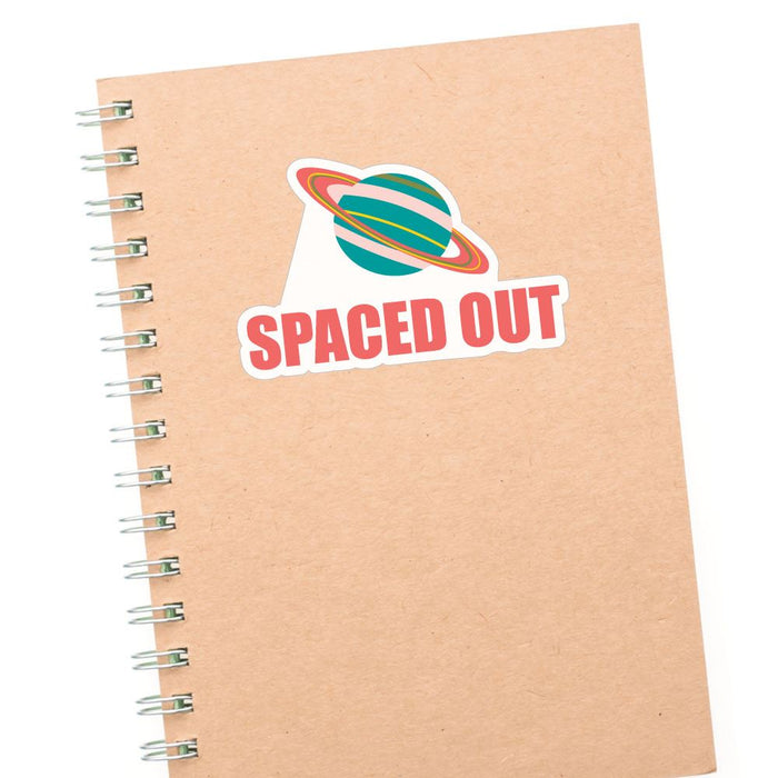 Spaced Out Sticker Decal