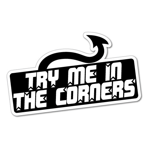 Try Me In The Corners Jdm Car Sticker Decal
