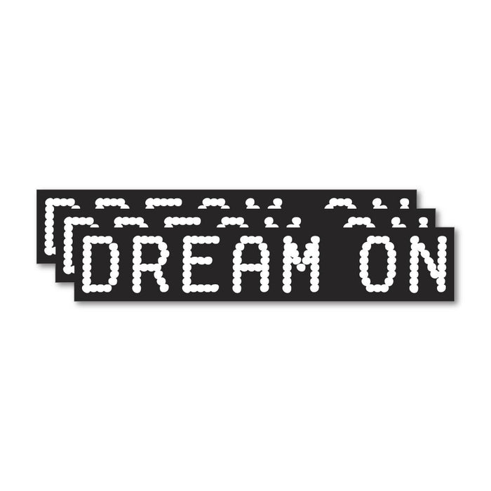 3X Dream On  Sticker Decal