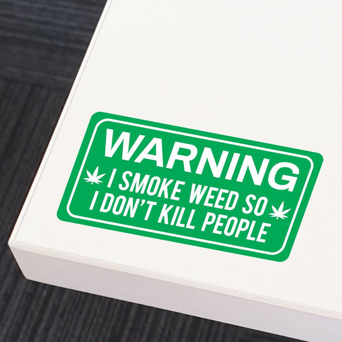 Warning I Smoke Weed Sticker Decal