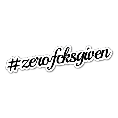 #Zero Fcks Given Sticker Decal