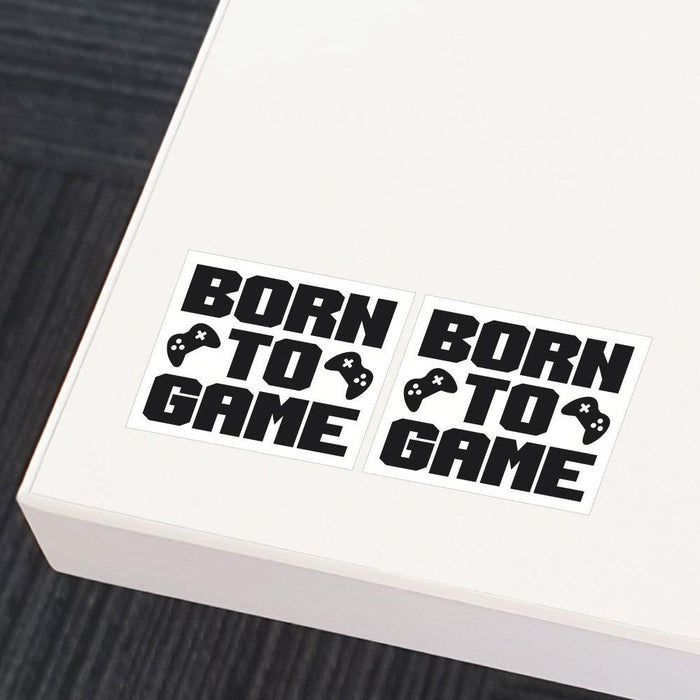 2X Born To Be A Game Sticker Decal
