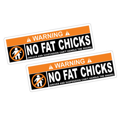 2X Warning No Fat Chicks Sticker Decal