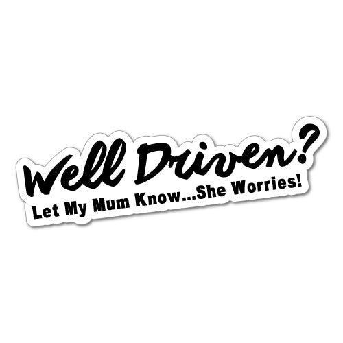 Well Driven? Jdm Sticker Decal