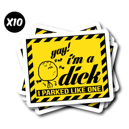 Yay! I'M A Dick Parking Sticker Decal