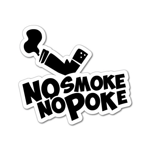 No Smoke No Poke Jdm Sticker Decal