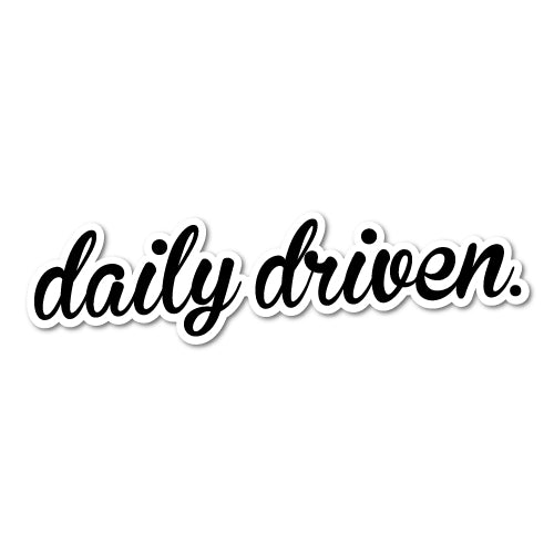 Daily Driven Jdm Car Sticker Decal JDM Stickers Sticker Collective