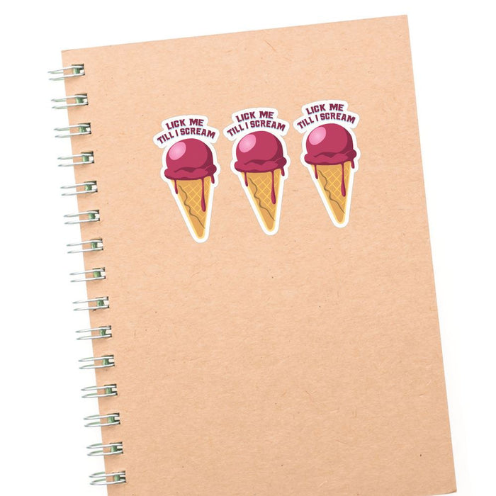 3X Lick Me Till I Scream Sticker Decal