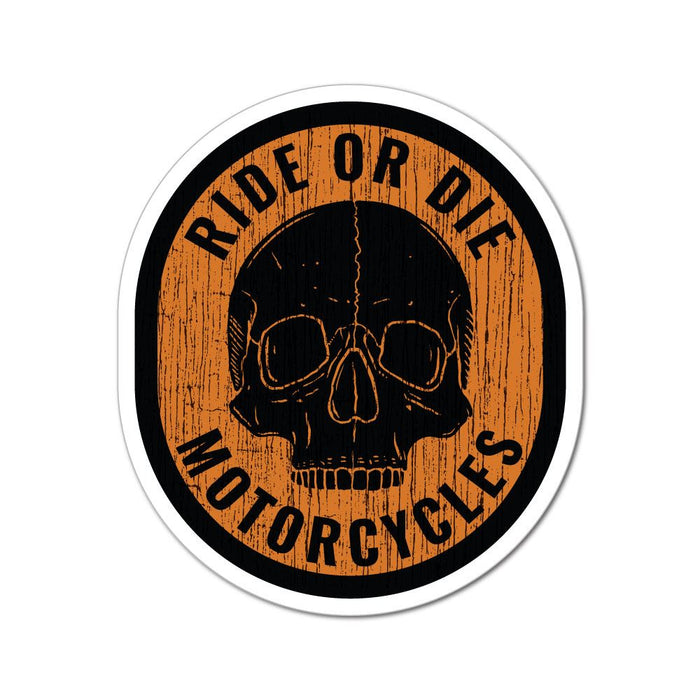 Ride Or Die Motorcycles Sticker Decal