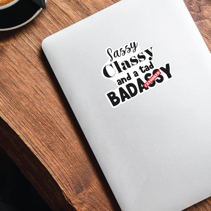 Sassy And Classy Sticker Decal