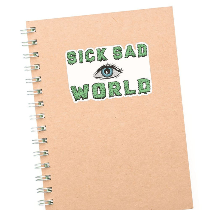 Sick Sad World Sticker Decal