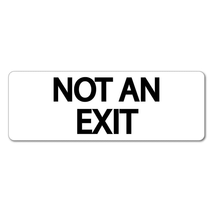 Not An Exit Stickers Decal
