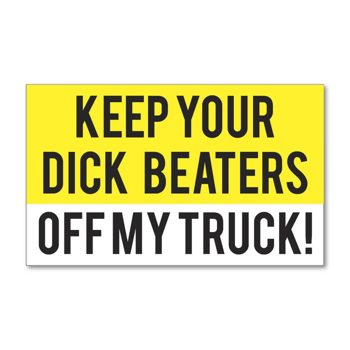 Off My Truck Sticker Decal
