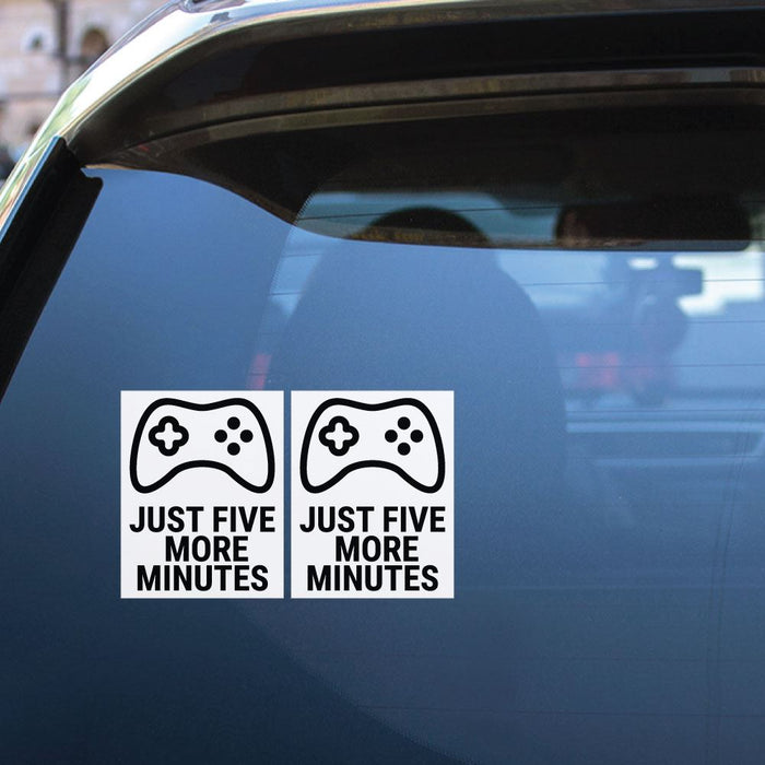 2X Just Five More Minutes Sticker Decal