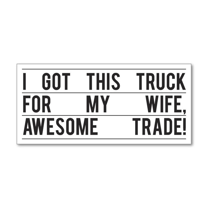 Truck For My Wife Sticker Decal