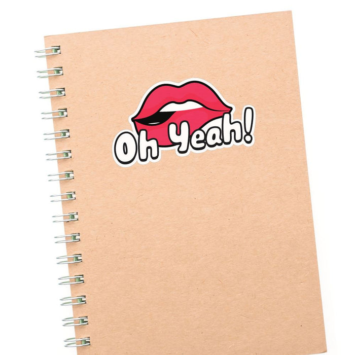 Oh Yeah  Sticker Decal