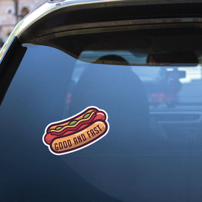 Good And Fast Sticker Decal