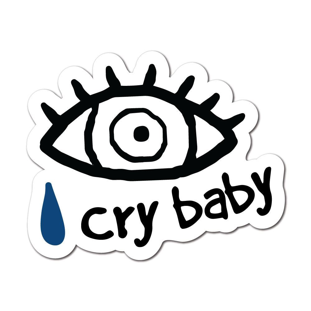 You Are A Cry Baby Sticker Decal | Grunge Stickers - Sticker Collective
