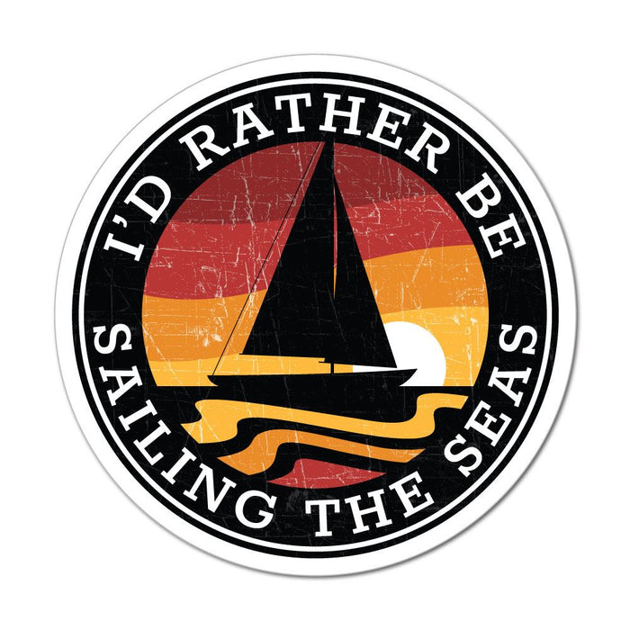 Id Rather Be Sailing The Seas Sticker Decal