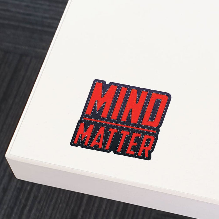 Mind Over Matter Sticker Decal