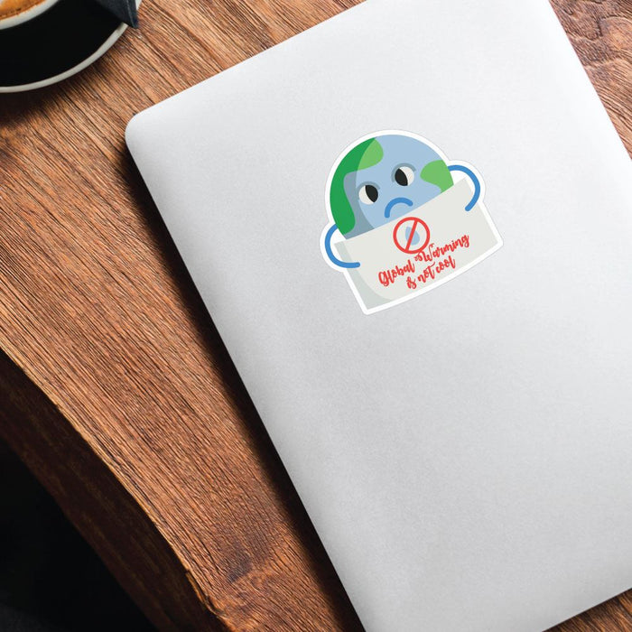 Global Warming Is Not Cool Sticker Decal