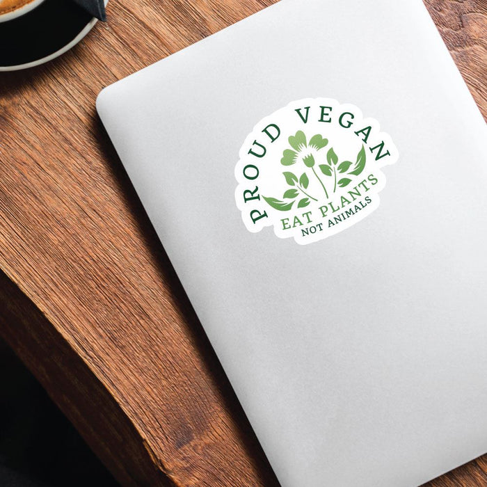 Proud Vegan Eat Plants Not Animals Sticker Decal