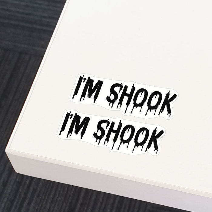 2X Im Shook Sticker Decal